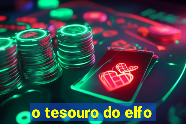 o tesouro do elfo